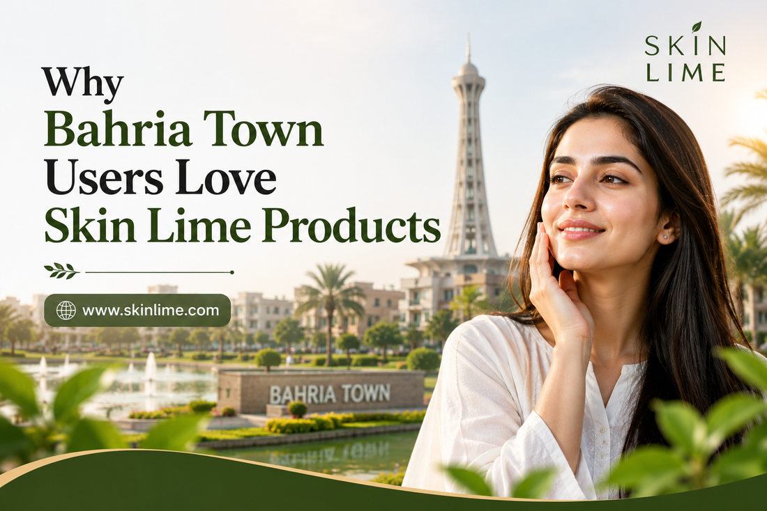 why bahria town users love skin lime products